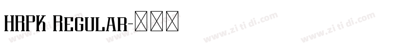 HRPK Regular字体转换 HRPK Regular字体转换